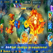 868bet codigo promocional